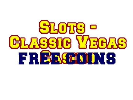 Slots - Classic Vegas Casino Free Coins